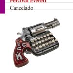 Cancelado Percival Everett
