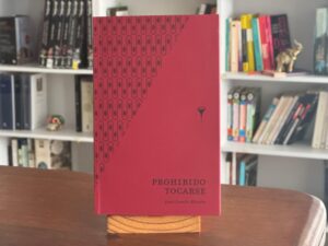 "Prohibido tocarse", de Juan Camilo Morales (fragmento)