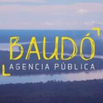 Imagen de un río con el logo de Baudó Agencia Pública