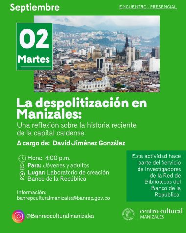 La despolitización de Manizales