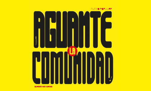 Cartel que dice "Aguante la Comunidad"