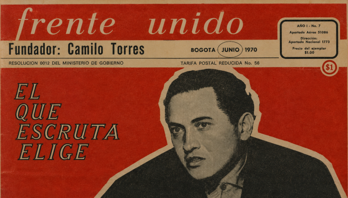 Rostro de Camilo Torres en la portada de El frente Unido y la frase El que escruta elige