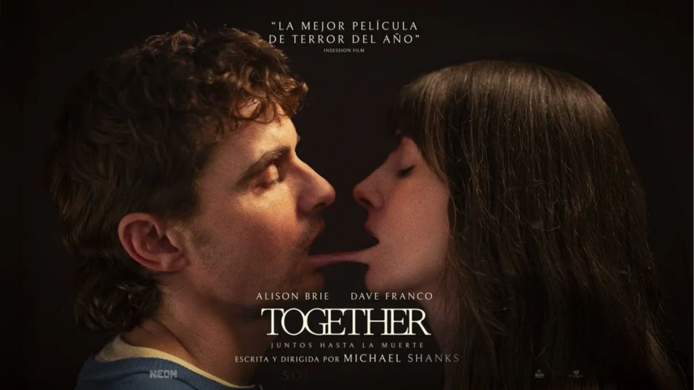 Together: Juntos hasta la muerte, película que retoma el terror desde la intimidad de una pareja al borde del abismo.