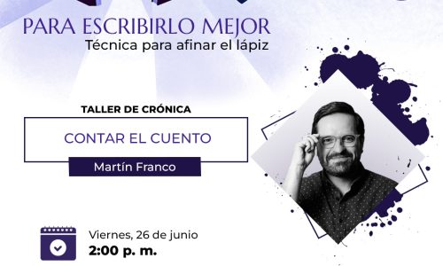 Imagen del flyer del taller de cuento. Incluye foto de Martín Franco